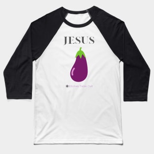 Jesus is an Eggplant Baseball T-Shirt